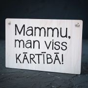 Balts dekoratīvais dēlītis, "Mammu, man viss kārtībā!"