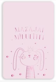 rozā vienpusēja kartīte ar uzrakstu "Mazajai mīlulīte"