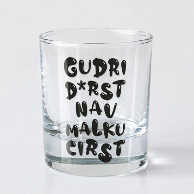 Viskija glāze, dadzis, 200ml, Gudri dirst nav malku cirst